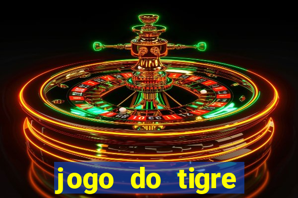 jogo do tigre plataforma chinesa